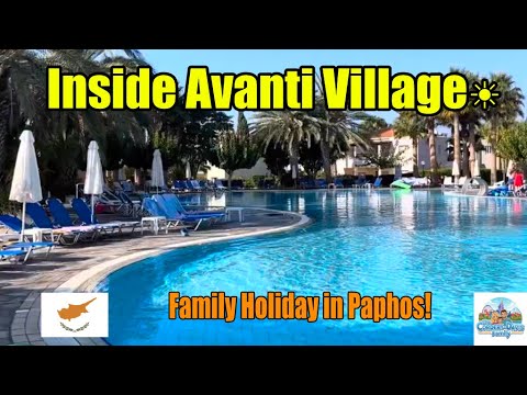 🏝️ Avanti Village Resort Tour |Self-Catering Apartments in Paphos, Cyprus 🇨🇾 | Cordery-Davis Family