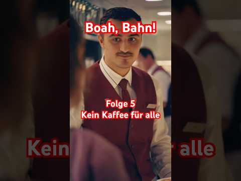 Folge 5: Boah, Bahn! - Kein Kaffee für alle