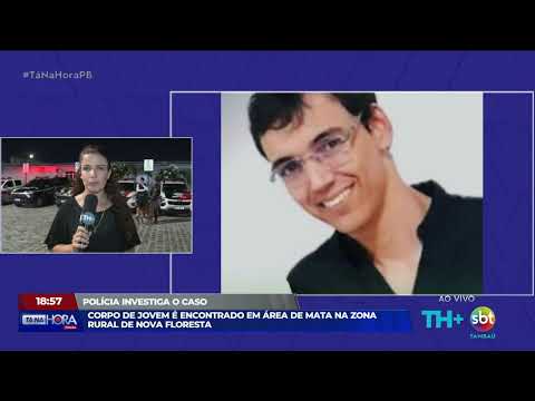 Corpo de jovem é encontrado em área de mata em Nova Floresta -  Tá Na Hora PB - 03 02 26