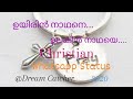 Uyirin Naadhane Christian Whatsapp Status Malayalam