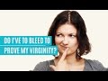 Will I Bleed When I Lose My Virginity