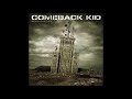 COMEBACK KID - Give’r (Reprise)
