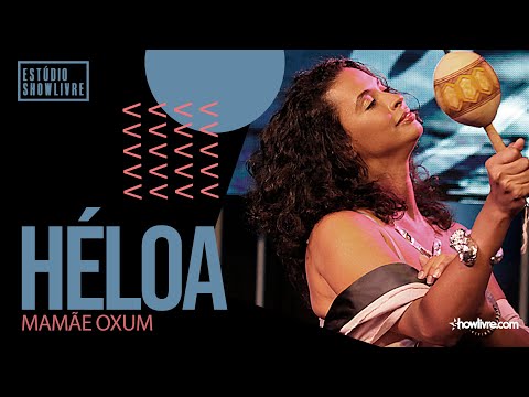 Héloa - Mamãe Oxum - Ao Vivo no Estúdio Showlivre 2020