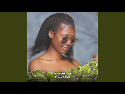 Uzima Ni Yesu Mwokozi