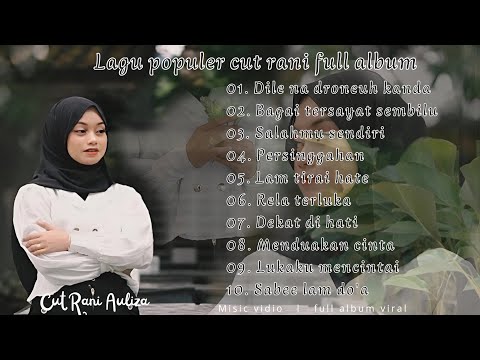 CUT RANI AULIZA  - FULL ALBUM TERBARU 2024 - SABEE LAM DO'A - (10 VIDEO ORIGINAL)