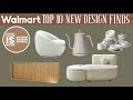 Walmart Top 10 New Design Finds