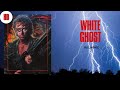 White Ghost I HD I Full Movie