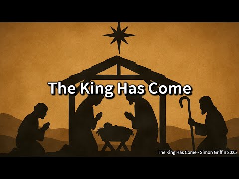 The King Has Come | Contemporary Christian Christmas Song