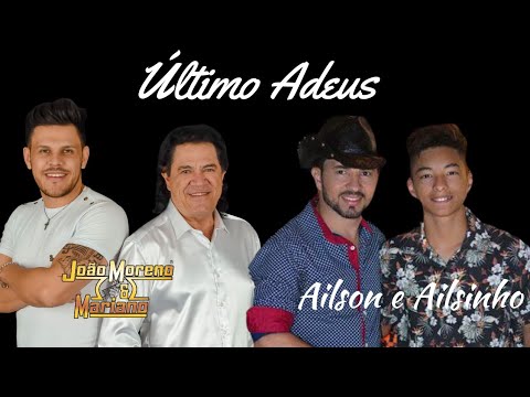 ÚLTIMO ADEUS | João Moreno e Mariano Feat: Ailson e Ailsinho