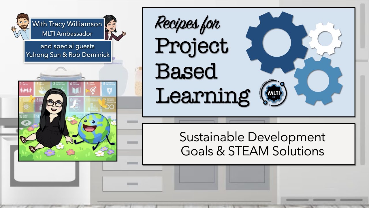 Recipes for Project Based Learning - Sustainable Development Goals and STEAM Solutions