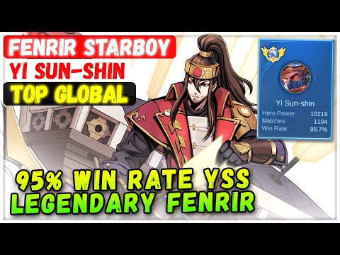 95% Win Rate YSS Legendary Fenrir [ Top Global Yi Sun-shin ] FENRIR STARBOY - Mobile Legends Build