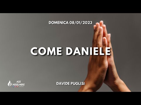 "Come Daniele" - Culto Domenica 08/01/23 || ADI Belmonte Mezzagno