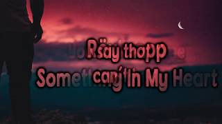 Röyksopp - Something In My Heart [Lyrics on screen]