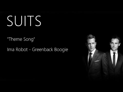 Ima Robot - Greenback Boogie | SUITS THEME SONG