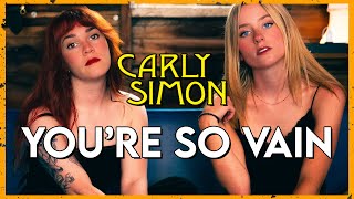 &quot;You&#39;re So Vain&quot; - Carly Simon (Cover by First To Eleven ft. @BrookeSurgener)
