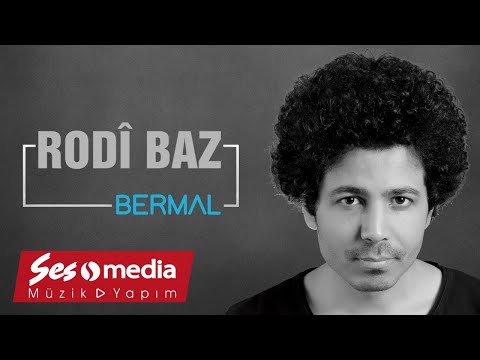 Rodî Baz - Bermal - [Official Audio | © SesMedia]