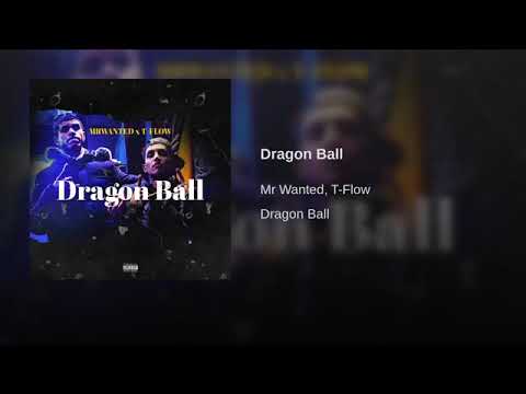 TFLOW-DARGON BALL FT MR WANTED