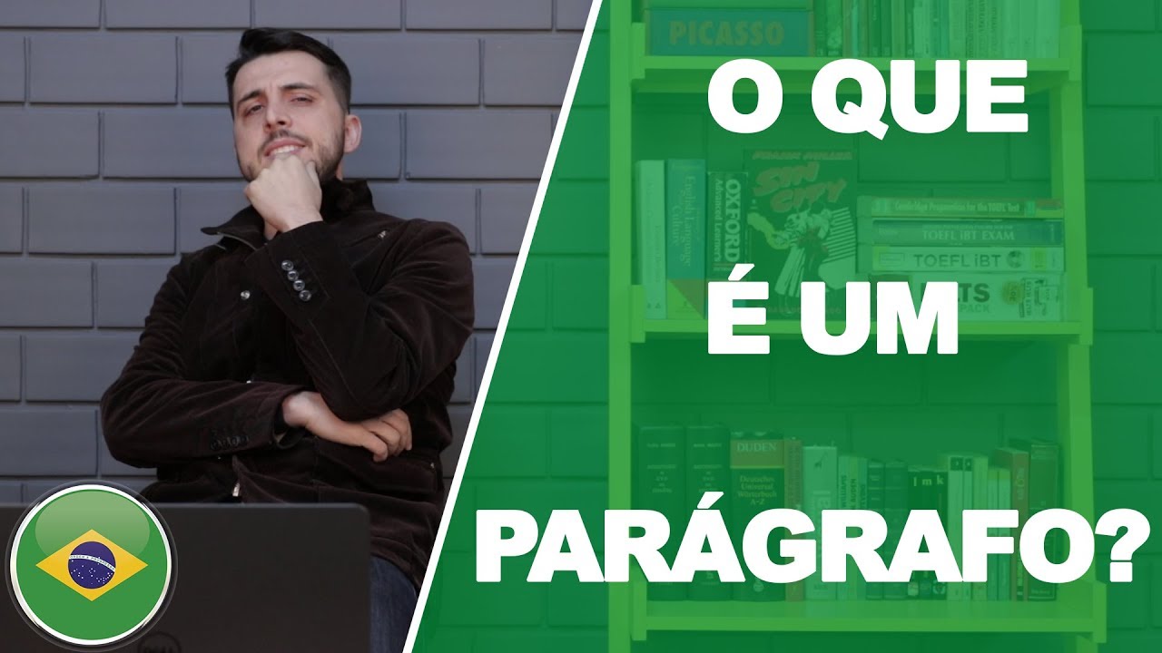 VOCÊ SABE O QUE É UM PARÁGRAFO?