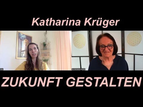 GRABOVOI - ZUKUNFT GESTALTEN - Katharina Krüger im Gespräch mit Michelle Haintz