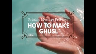 How to Make Ghusl || How to Perform Ghusl for Women