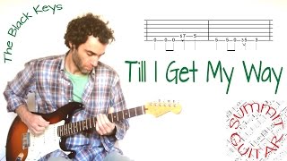 The Black Keys - Till I Get My Way - Guitar lesson / tutorial / cover with tablature