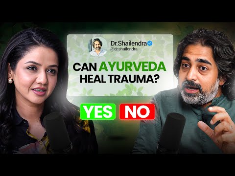 Can Ayurveda Really Heal Trauma? | Divya Jain