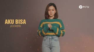 Download lagu Aku Bisa - Flanella | Cover by PI7U mp3