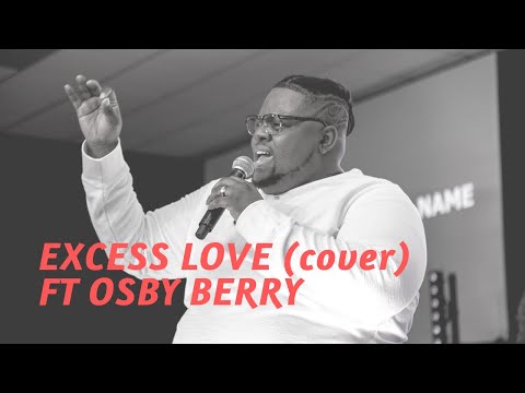 EXCESS LOVE feat. Osby Berry
