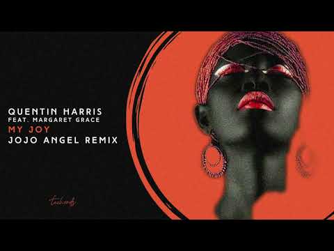 Quentin Harris feat. Margaret Grace - My Joy (Jojo Angel Remix)