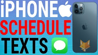 How To Schedule Text Messages On iPhone