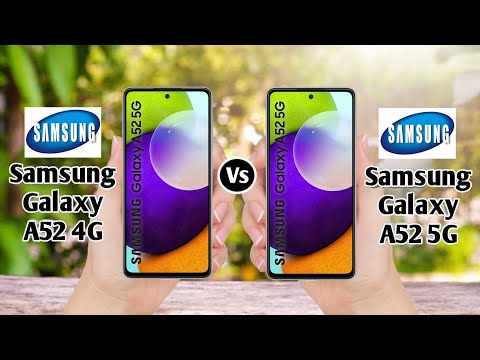 Samsung Galaxy A52 4G Vs Samsung Galaxy A52 5G