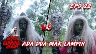 Download lagu BINGUNG!! Ada Dua Mak Lampir, Ada yg Merah dan Hitam  - Misteri Gunung Merapi Eps 22 mp3