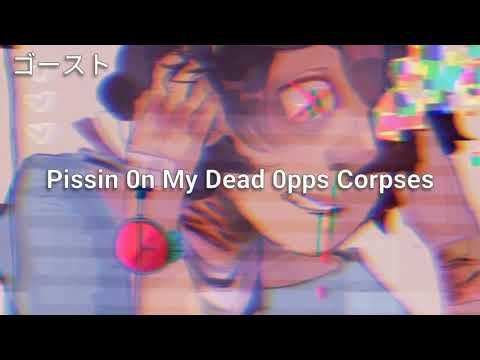 T0RTVRE - Pissin 0n My Dead 0pps Corpses (Prod. HXLXCAVST)