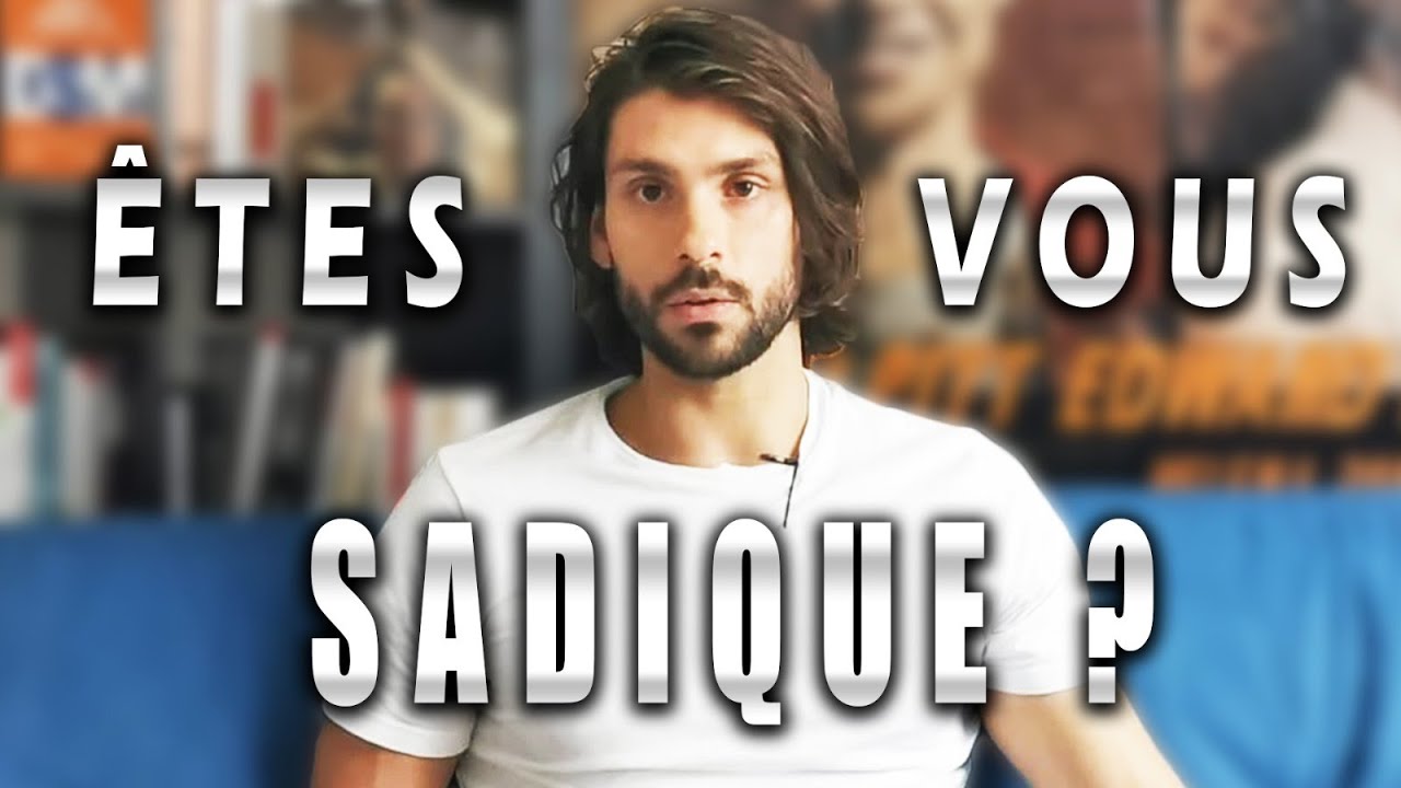 Quel est votre degré de sadisme ?