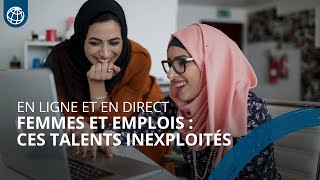 Emploi et femmes : Talents inexploités, croissance non réalisée