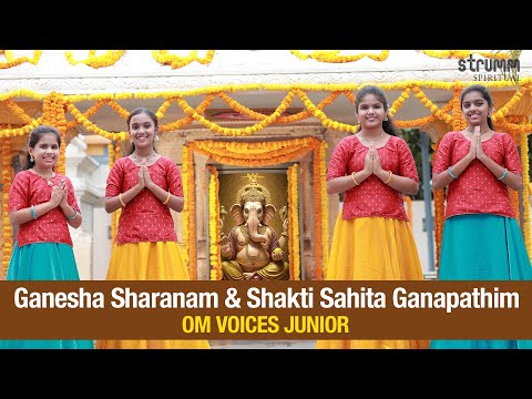 Ganesha Sharanam & Shakti Sahita Ganapathim  I Om Voices Jr I Joy of Ganesha bhakti in young voices