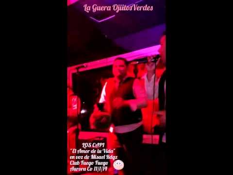 LOS CAPI "El Amor de tu Vida" Aurora Co 11/1/14
