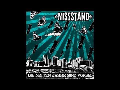 Missstand - Die netten Jahre sind vorbei [Full Album]