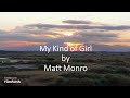 Matt Monro - My Kind of Girl