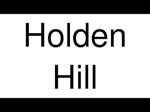 How to Pronounce Holden Hill (Australia)