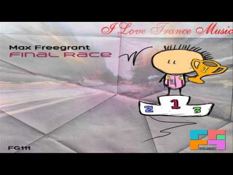 Max Freegrant - Final Race (Dub Mix) [Freegrant Music - FG111]