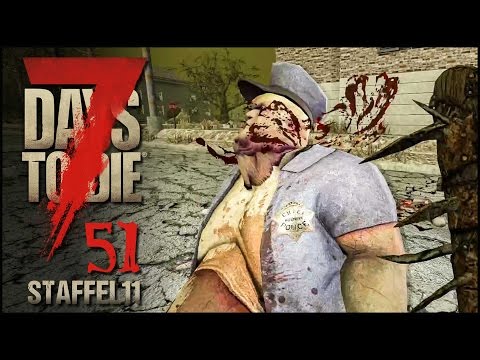 Polizeigewalt - 7 Days to Die S11E51 [Gameplay German Deutsch] [Let's Play]