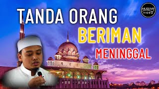 Download lagu Apabila Orang BERIMAN MATI | Ustaz Wadi Anuar | Ceramah Sentap mp3