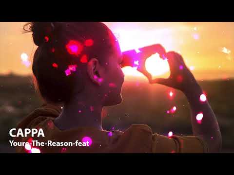 Youre-The-Reason-feat.-CAPPA - (No Copyright )
