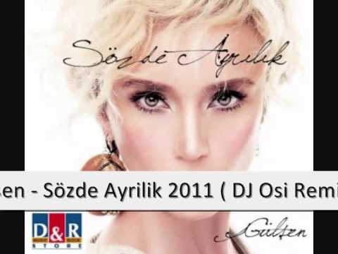 Gülsen - Sözde Ayrilik 2011 ( DJ Osi Remix)