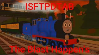 ISFTPDTAB The Blast Happens
