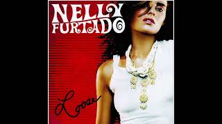 Nelly Furtado - Lo Bueno Siempre Tiene Un Final (Audio)
