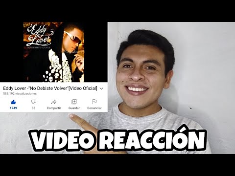 Eddy Lover -''No Debiste Volver''[Video Oficial] - VIDEO REACCIÓN 2021 😎
