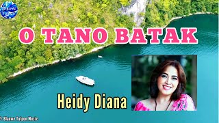 Download lagu Heidy Diana - Lagu Batak: 'O TANO BATAK' [Video Lyrics] mp3