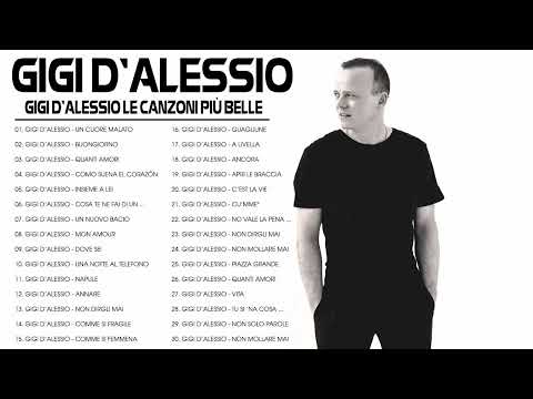 Gigi D’Alessio album completo - Gigi D'Alessio Greatest Hits - Gigi D'Alessio Canzoni 2022 Nuove